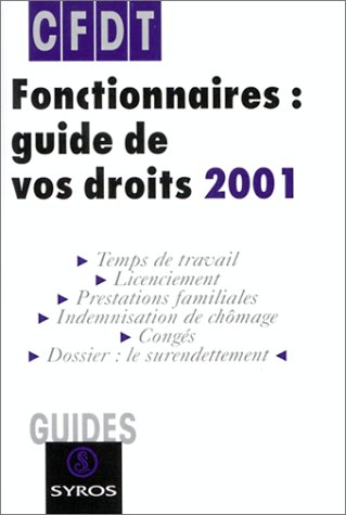fonctionnaires : guide de vos droits, 2001