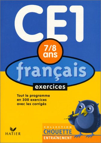 chouette entraînement : français, du ce1 au ce2 - 7-8 ans (, corrigés)
