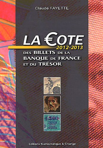 La cote des billets de la Banque de France et du Trésor