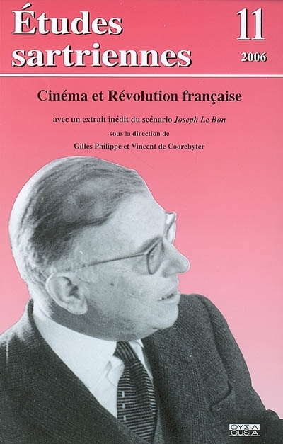 Etudes sartriennes, n° 11. Cinéma et Révolution française : avec un extrait inédit du scénario Josep