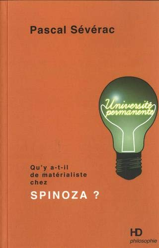 Qu'y a-t-il de matérialiste chez Spinoza ?