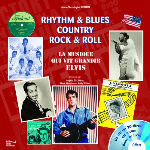 Rythm & blues, country, rock & roll : la musique qui vit grandir Elvis