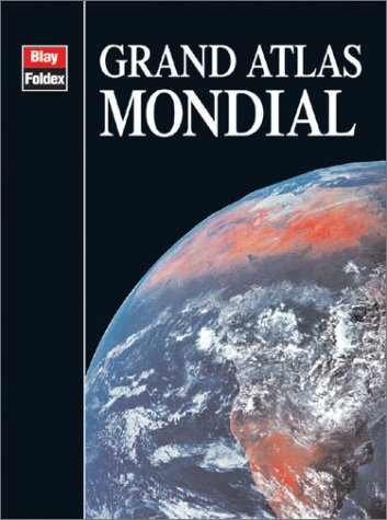 atlas routiers : grand atlas mondial illustré - atlas blay foldex