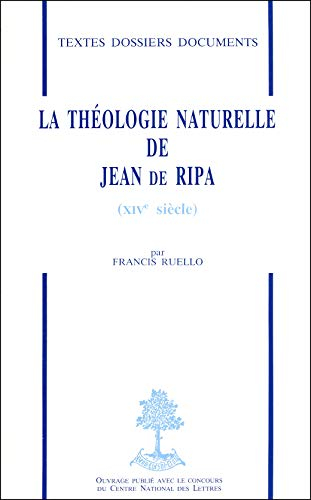 La Théologie naturelle de Jean de Ripa (XIVe siècle)