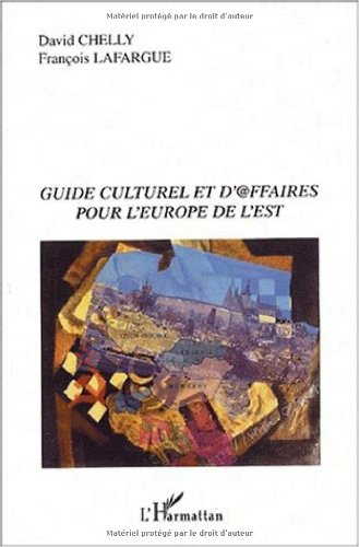 Guide culturel et d'affaires pour l'Europe de l'Est