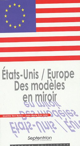 Etats-Unis, Europe : des modèles en miroir