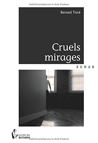 cruels mirages