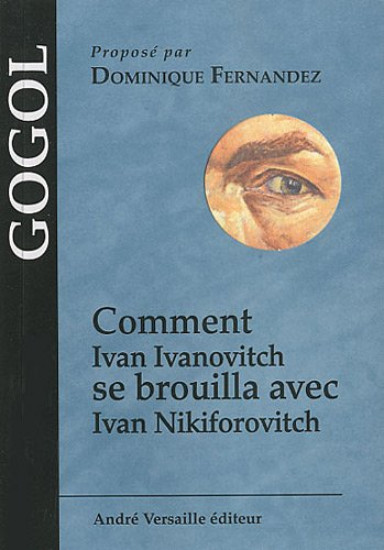 Comment Ivan Ivanovitch se brouilla avec Ivan Nikiforovitch