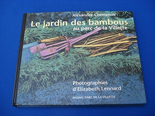 Le jardin des bambous : d'Alexandre Chemetoff au Parc de La Villette