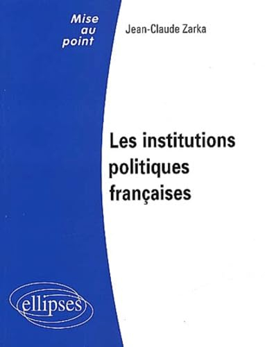 Les institutions politiques françaises