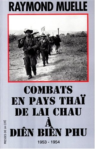 Combats en pays thaï de Lai Chau à Diên Biên Phu, 1953-1954