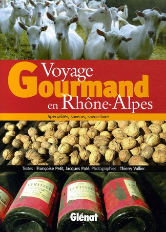 AOC et compagnie, voyage gourmand en Rhône-Alpes