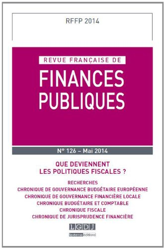 Revue française de finances publiques, n° 126. Que deviennent les politiques fiscales ?