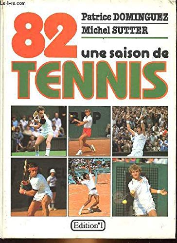 une saison de tennis 82
