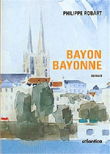 Bayon, Bayonne