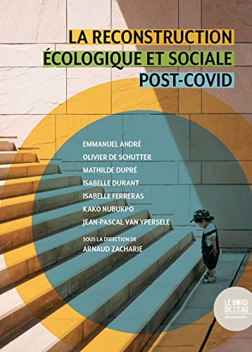 La reconstruction écologique et sociale post-Covid