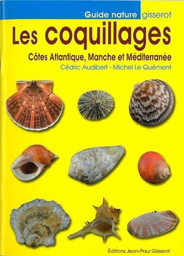Les coquillages : côtes Atlantique, Manche et Méditerranée