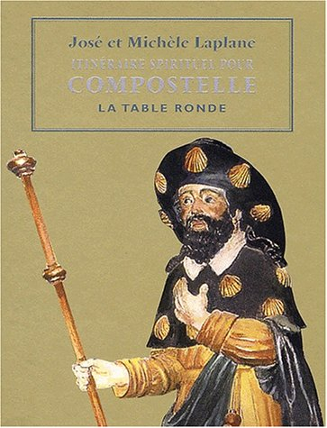 Itinéraire spirituel pour Compostelle