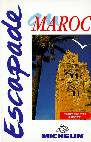 Escapade au Maroc