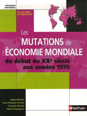 Les mutations de l'économie mondiale : du début du XXe siècle aux années 1970