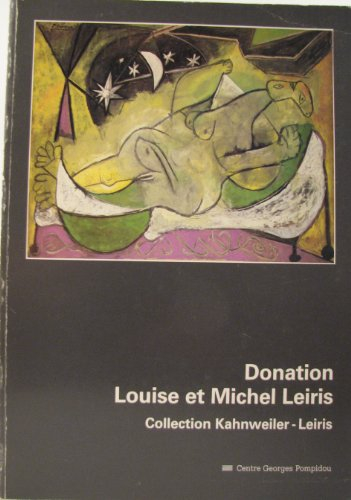 Donation Louise et Michel Leiris, collection Kahnweiler-Leiris : exposition au Centre Georges Pompid