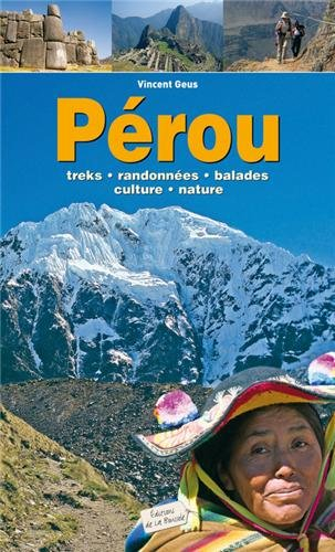 Pérou : treks, randonnées, balades, culture, nature
