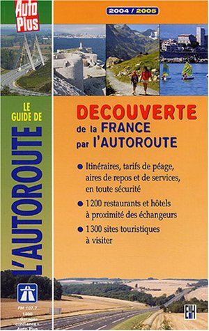 le guide de l'autoroute, édition 2004-2005