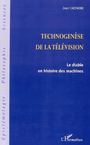 Technogenèse de la télévision : le diable en histoire des machines