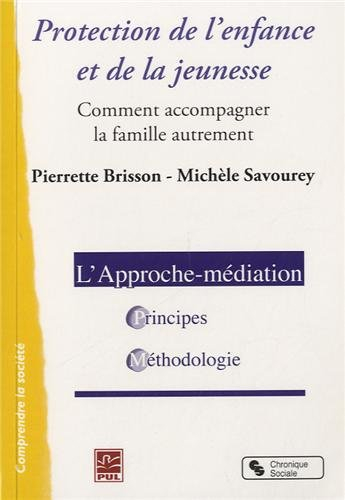 Protection de l'enfance et de la jeunesse : comment accompagner la famille autrement : l'approche-mé