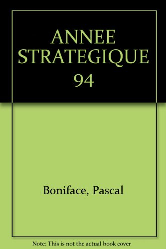 L'année stratégique 1994 : les équilibres militaires