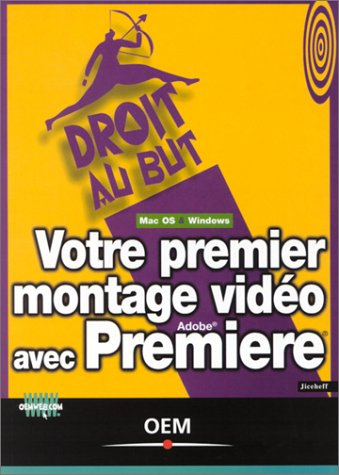 Votre premier montage vidéo avec Première