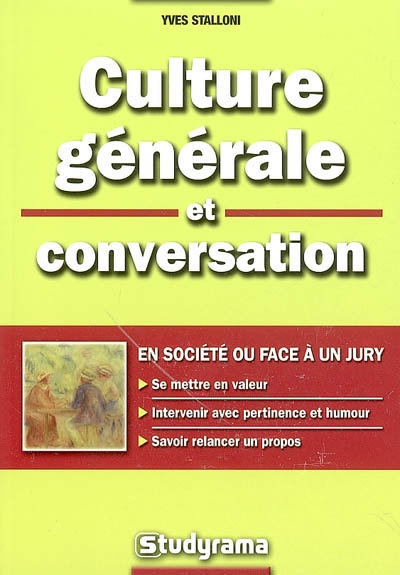 Culture générale et conversation : en société ou face à un jury