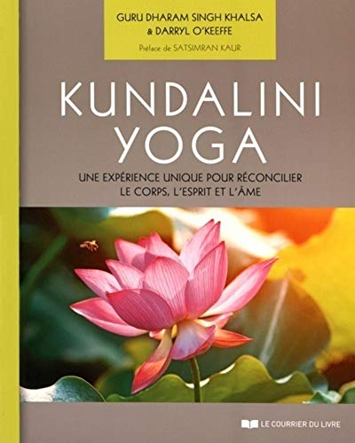 Kundalini yoga : une expérience unique pour réconcilier le corps, l'esprit et l'âme