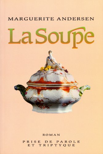 la soupe: roman (french edition)