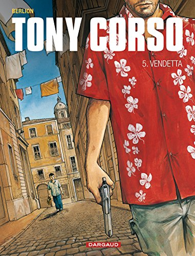 Tony Corso. Vol. 5. Vendetta - Olivier Berlion