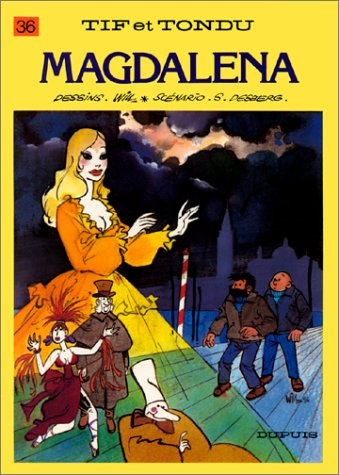 Tif et Tondu. Vol. 36. Magdalena