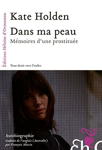 Dans ma peau : mémoires d'une prostituée