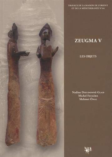 Zeugma. Vol. 5. Les objets