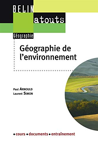 Géographie de l'environnement : cours, documents, entraînement