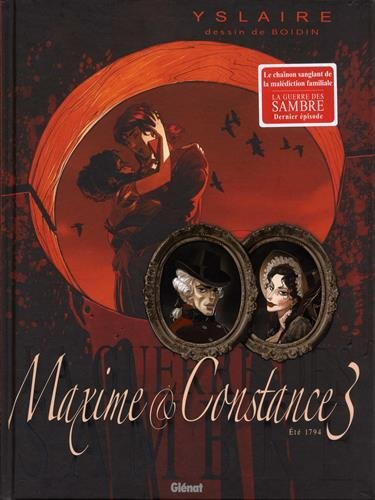 La guerre des Sambre. Maxime & Constance. Vol. 3. Eté 1794