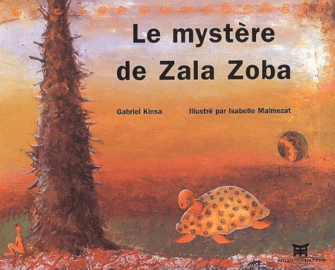 Le mystère de Zala Zoba
