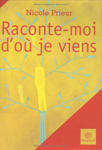 Raconte-moi d'où je viens