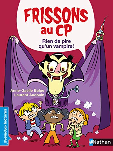 Frissons au CP. Rien de pire qu'un vampire ! : niveau 3