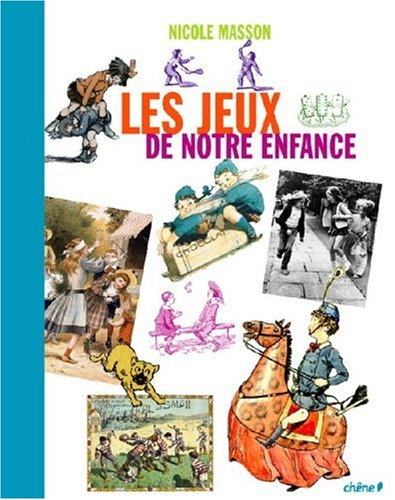 Les jeux de notre enfance