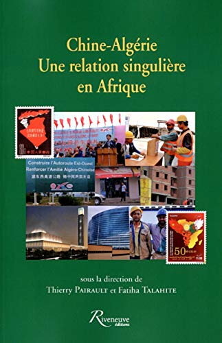 Chine-Algérie : une relation singulière en Afrique