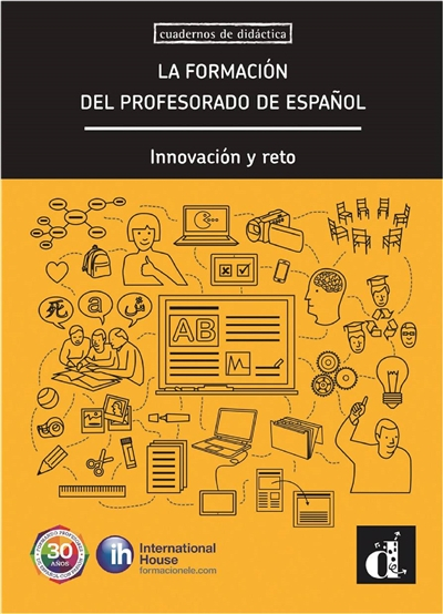 La formacion del profesorado de español : Innovacion y reto