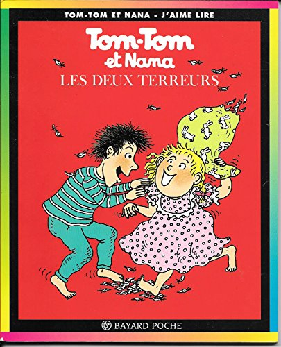 tom-tom et nana, tome 8 : les deux terreurs
