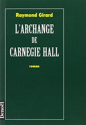 L'archange de Carnegie Hall