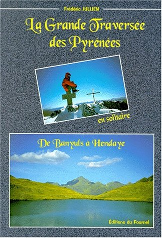 La grande traversée des Pyrénées en solitaire : de Banyuls à Hendaye