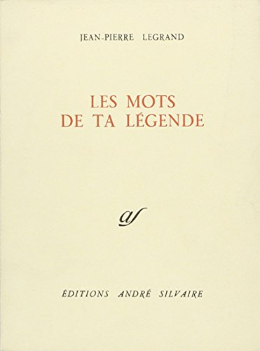 les mots de ta légende